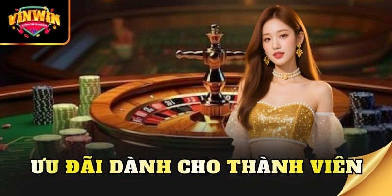 uu dai danh cho thanh vien Ưu đãi dành cho thành viên